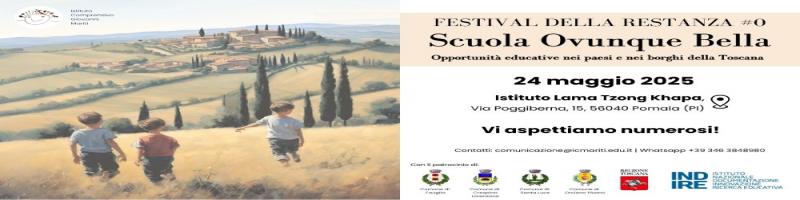 “Scuola Ovunque Bella” Opportunità educative nei paesi e nei borghi della Toscana - Pomaia, 24 maggio 2025